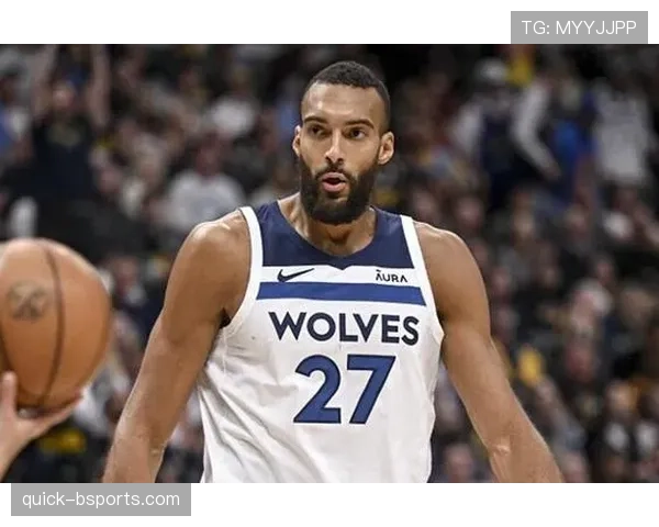 戈贝尔挡拆护框效率领先内线对手助力球队防守核心崛起